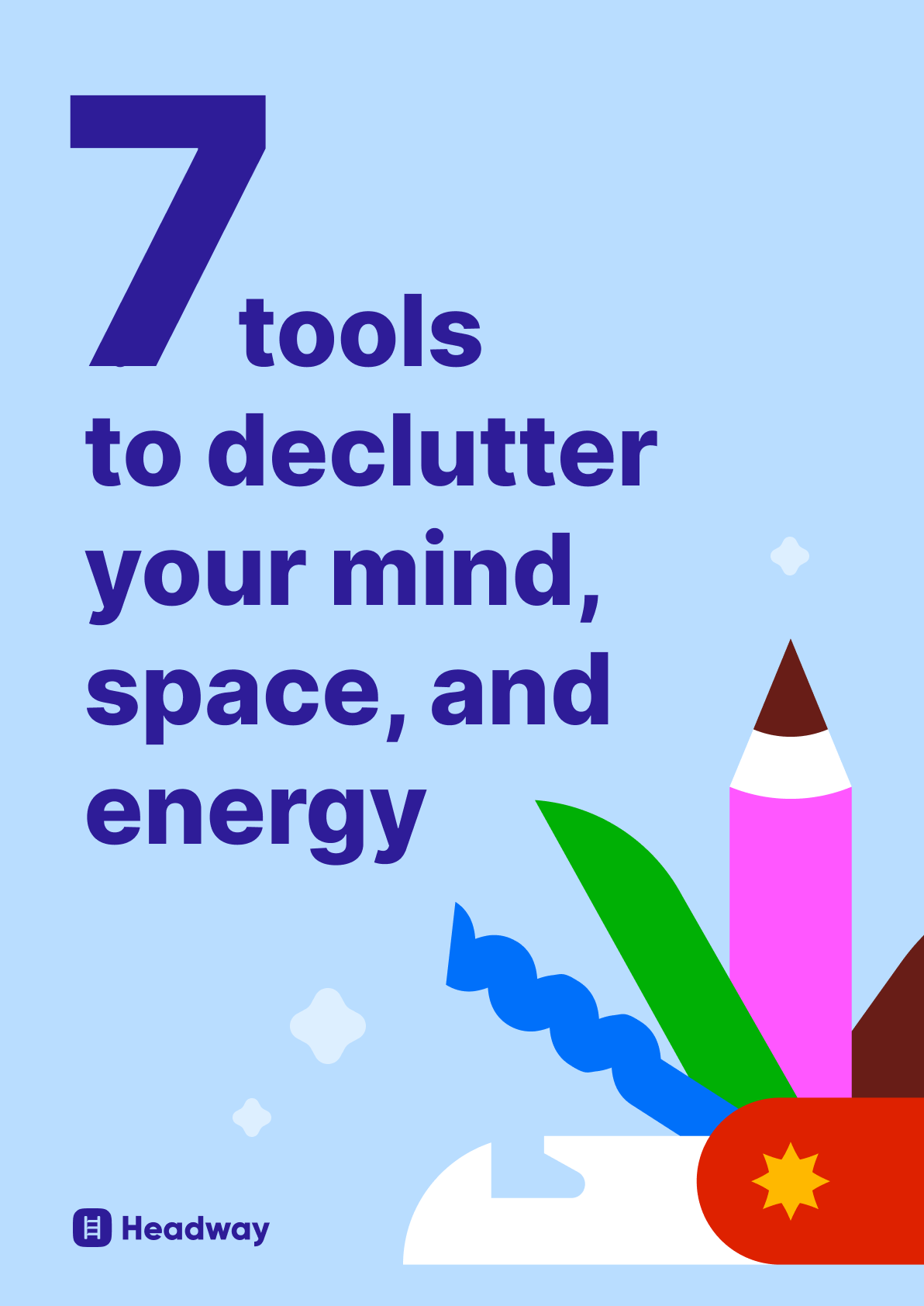 7 tools to declutter