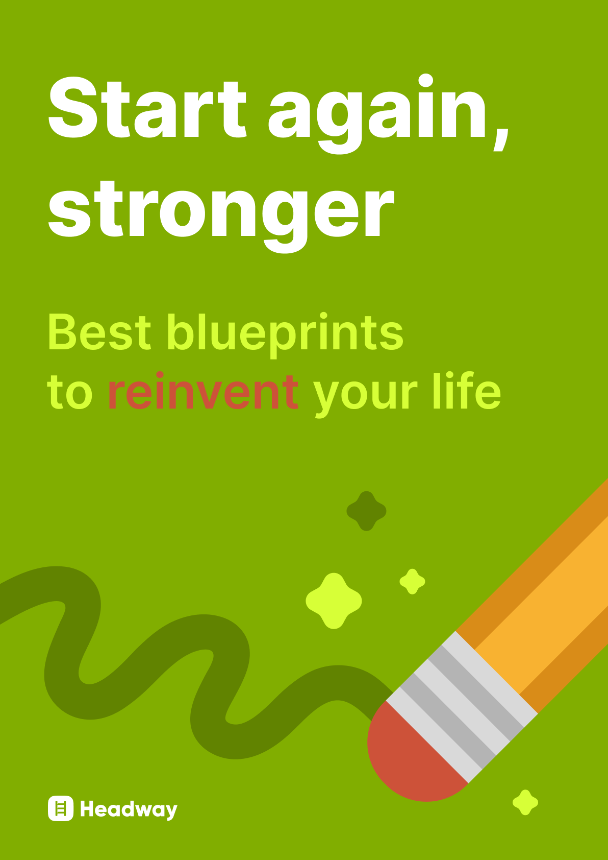 Start again, stronger
